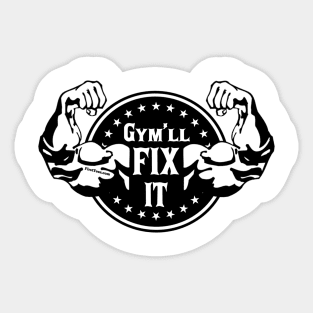 Gym’ll Fix It Sticker